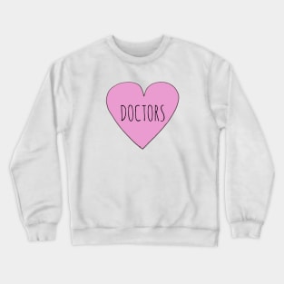 Doctors Crewneck Sweatshirt